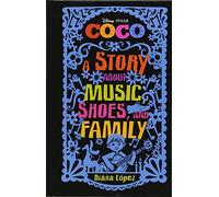 Coco: A Story About Music, Shoes, and Family