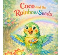 Coco and the rainbow seeds
