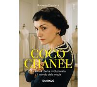 Coco Chanel. La donna che ha rivoluzionato il mondo della moda (Brand)
