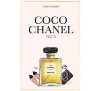 Coco Chanel: No 5 (Women that made history)