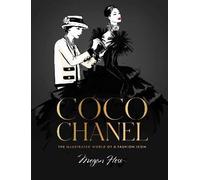 Coco Chanel Special Edition: The Illustrated World of a Fashion Icon (Special edition, Enlarged)