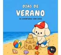 Coco - Días de Verano: 30 aventuras para colorear | Libro infantil para niños y niñas de 4 a 8 años