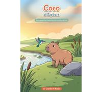 Coco el Capibara: Seis pequeñas historias de la orilla del río