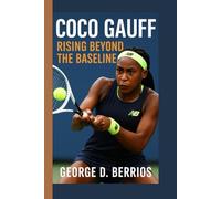 Coco Gauff: Rising Beyond the Baseline