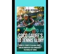 Coco Gauff’s Rise to Tennis Glory: From U.S. Courts to Global Fame - How an American Teen Conquered the World of Tennis
