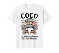 Coco Like A Normal Grandma Only More Awesome Messy Bun T-Shirt