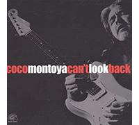 Coco Montoya - Can't Look Back