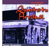 Coco Nelegatti - Tango Argentino (y su Quinteto Arrabal)