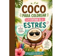 Coco para Colorear y Evitar el Estres: Diseños Relajantes Inspirados en la Tradición Mexicana para Reducir el Estrés y Despertar tu Creatividad