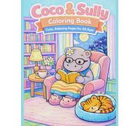 Coco & Sully: Cute & Relaxing coloring for all ages (The Neighborhood)