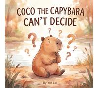 Coco the Capybara - Can't decide