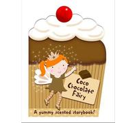Coco the Chocolate Fairy: My Scented Chunky Storybook (Cupcake Chunkies)