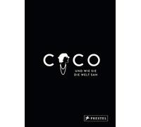 Coco und wie sie die Welt sah: Coco Chanel in u, MauriA s, Napias.