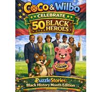 CoCo & Wilbo Celebrate 50 Black Heroes: PuzzleStories: Black History Month Edition