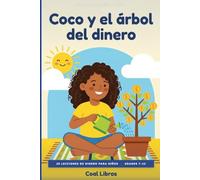 Coco y el árbol del dinero: El libro de dinero que el colegio olvida - 20 lecciones cortas para niños de 7 a 12 años