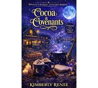 Cocoa & Covenants: Whipping Up a Magical Midlife: 4 (Bishop's Bakery Mystery Series)