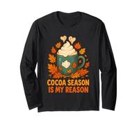 Cocoa Season is My Reason Autumn Mug Long Sleeve T-Shirt