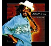 Cocoa Tea - Feel The Power