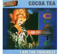 Cocoa Tea - I Am The Toughest