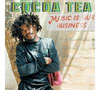 Cocoa Tea - Music Is Our Business [VINYL]