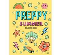 Coconut Girl Aesthetic: Preppy Coloring Book For Teens - Simple Coloring Book - Summer Stuff For Teen Girls