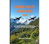 COCORA VALLEY HIKING GUIDE 2026: Explore the World’s Tallest Wax Palms, Best Trails, Hidden Routes & Easy Written Directions for Every Hiker in Colombia: 54 (Pathfinder Travel And Adventure Guides)