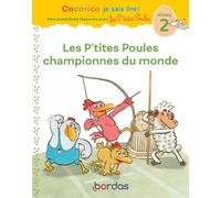 Cocorico Je sais lire ! 1res lectures - Les P'tites Poules championnes du Monde Niveau 2