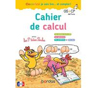 Cocorico je sais lire... et compter ! Cahier de calcul avec les P'tites Poules GS CP