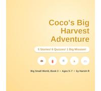Coco's Big Harvest Adventure: Five stories about growing, sharing and ending hunger (Big Small World)
