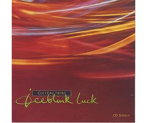 Cocteau Twins - Iceblink Luck