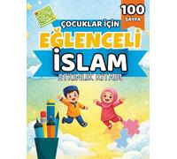 Çocuklar İçin Eğlenceli İslam Etkinlik Kitabı: Boyama, Bulmaca, Labirent ve Eğitici Aktiviteler | 3 Yaş ve Üzeri Çocuklar İçin (Islamische Kinderbücher)