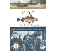 Cod: A Biography Of The Fish That Changed The World