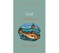 Cod: A Global History (Edible)