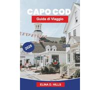 COD del CAPO Guida di viaggio 2026: Scopri spiagge costiere, villaggi affascinanti, fari, cucina di pesce e consigli pratici per la tua vacanza in Massachusetts