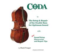 Coda to The Setup & Repair of the Double Bass for Optimum Sound