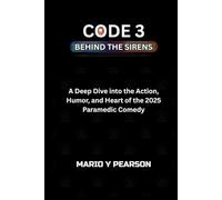 Code 3: Behind the Sirens: A Deep Dive into the Action, Humor, and Heart of the 2025 Paramedic Comedy