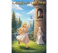 Code and Crown: Il Risveglio: 1