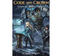 Code and Crown: The Heir Apparent: 6