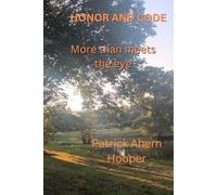 CODE AND HONOR: More than meets the eye