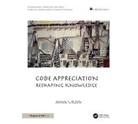 Code Appreciation : Reshaping Knowledge