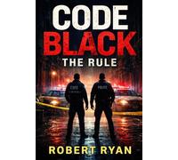 Code Black The Rule: 1