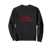 Code Blooded Computer Programming Coding Coder Code-Blooded Sweatshirt