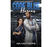 Code Blue Hearts: 2 (Ridge Point Heroes)