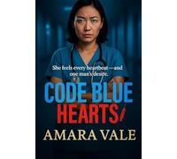 Code Blue Hearts: Love hurts… but this time, it could kill. (The Aurora Heights Series)