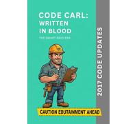 Code Carl: Written In Blood: 2017 Code Updates (The Smart Grid Era)