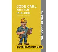 Code Carl: Written In Blood: 2020 Code Updates (The Smart Grid Era)