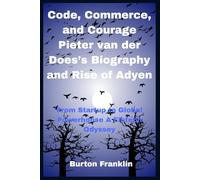 Code, Commerce, and Courage Pieter van der Does’s Biography and Rise of Adyen: From Startup to Global Powerhouse A Fintech Odyssey