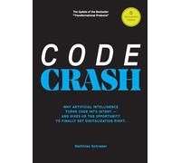 Code Crash – Why Artificial Intelligence Turns Code Into Intent – Books on Demand