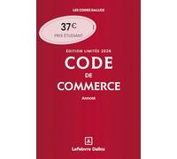 Code de commerce 2026 annoté. Édition limitée. 121e éd.