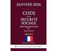Code de la sécurité sociale (Partie réglementaire 2/2)